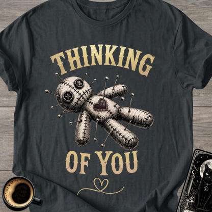 Thinking of You Voodoo Doll |T-Shirt