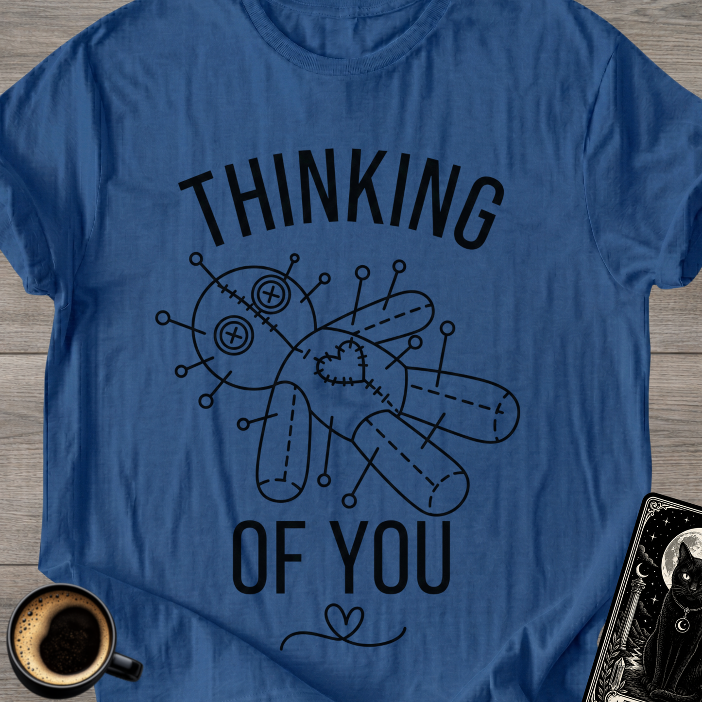 Thinking of You * T‑Shirt
