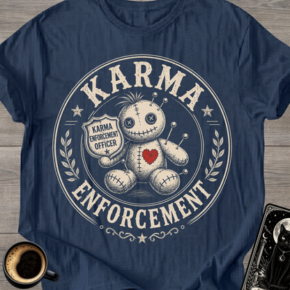 Karma Enforcement Officer T-Shirt