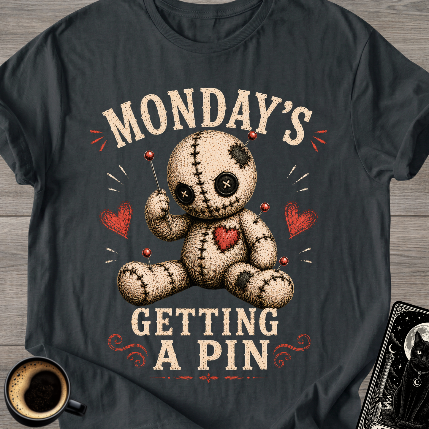 Monday's Getting a Pin T-Shirt