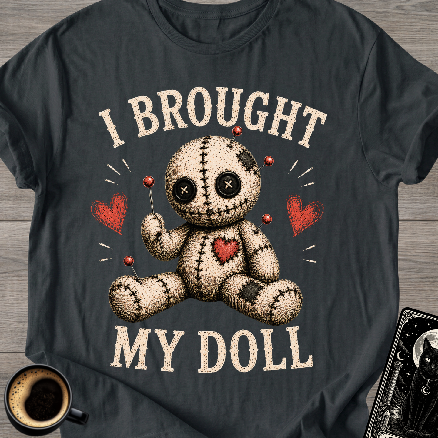 I Brought My Doll Voodoo T-Shirt