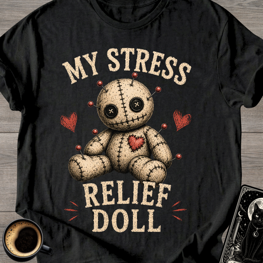 My Stress Relief Doll T‑Shirt