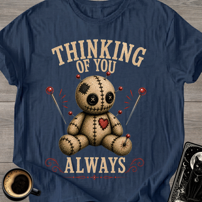 Thinking of You Always - T-Shirt