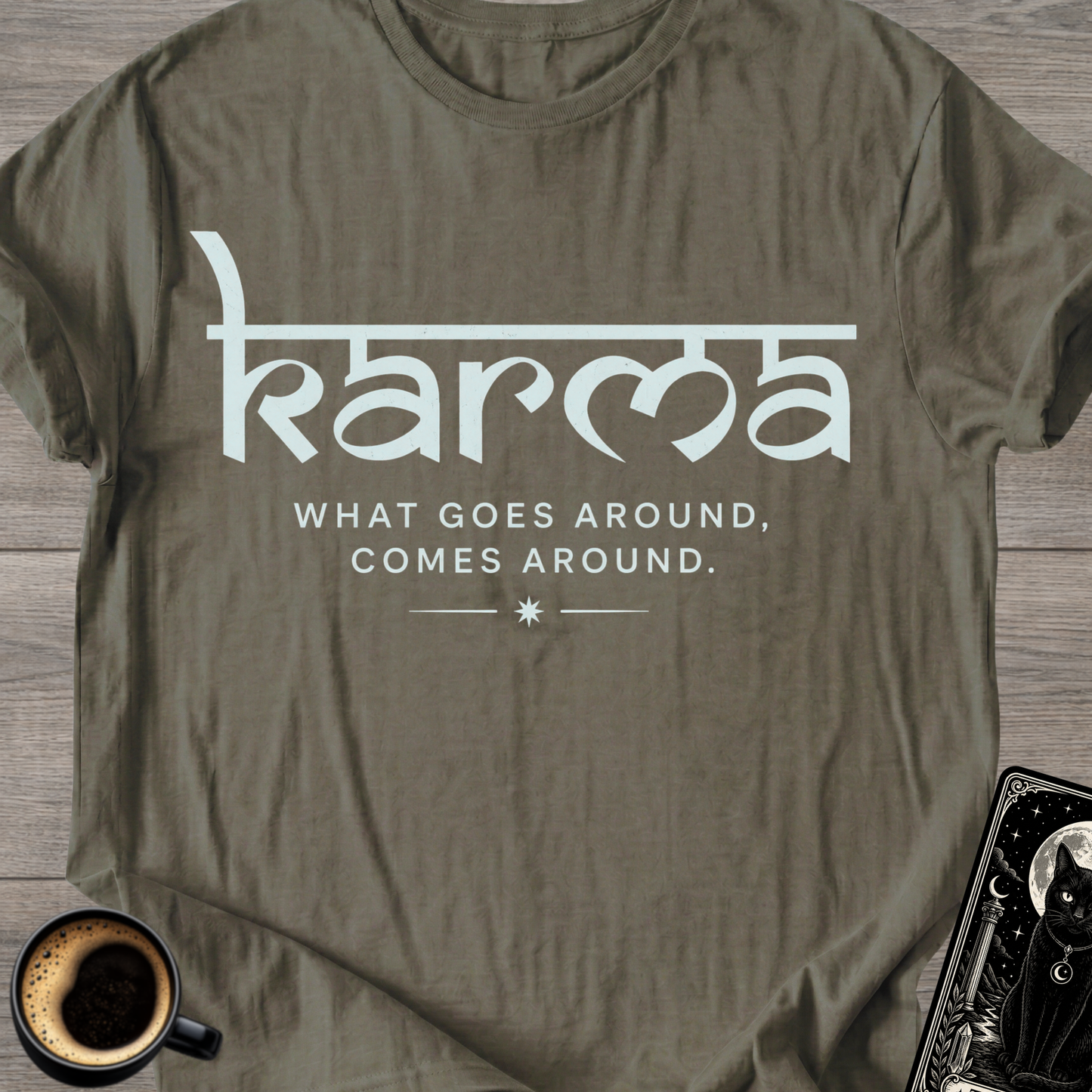 What Goes Around, Comes Around T-Shirt