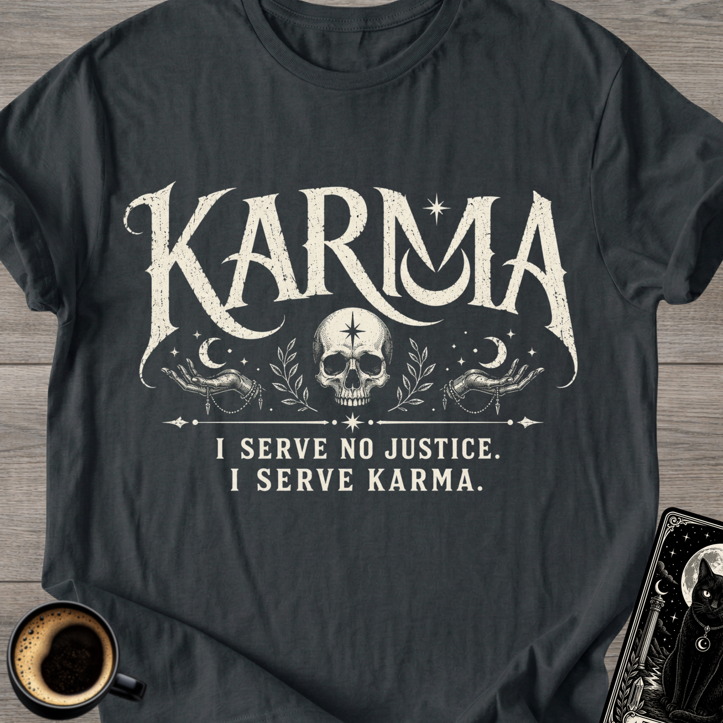 I Serve Karma T-Shirt
