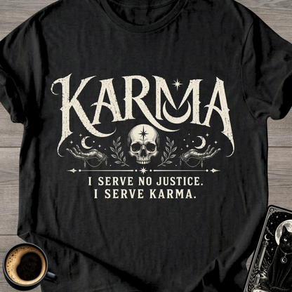 I Serve Karma T-Shirt