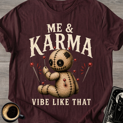 Me & Karma" Voodoo Doll T-Shirt