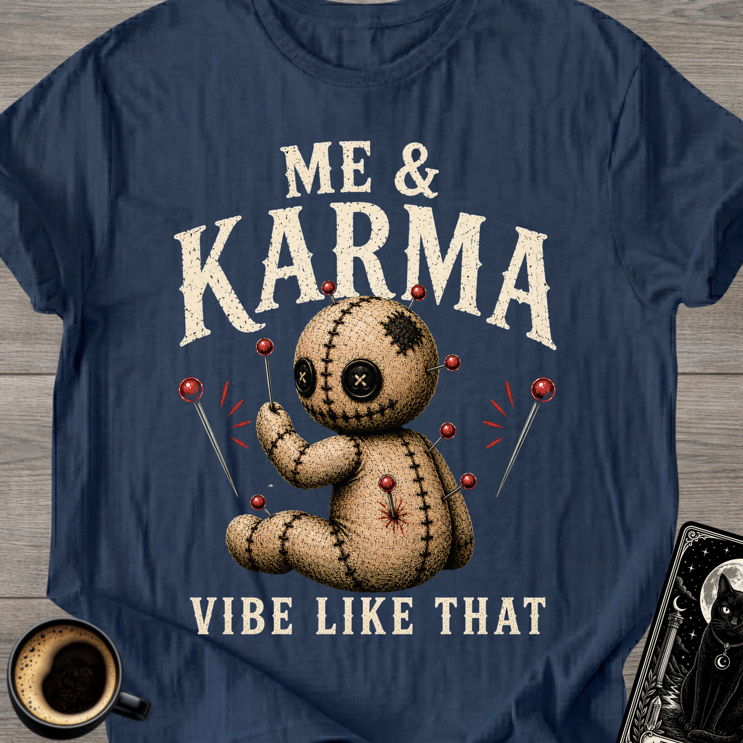 Me & Karma" Voodoo Doll T-Shirt