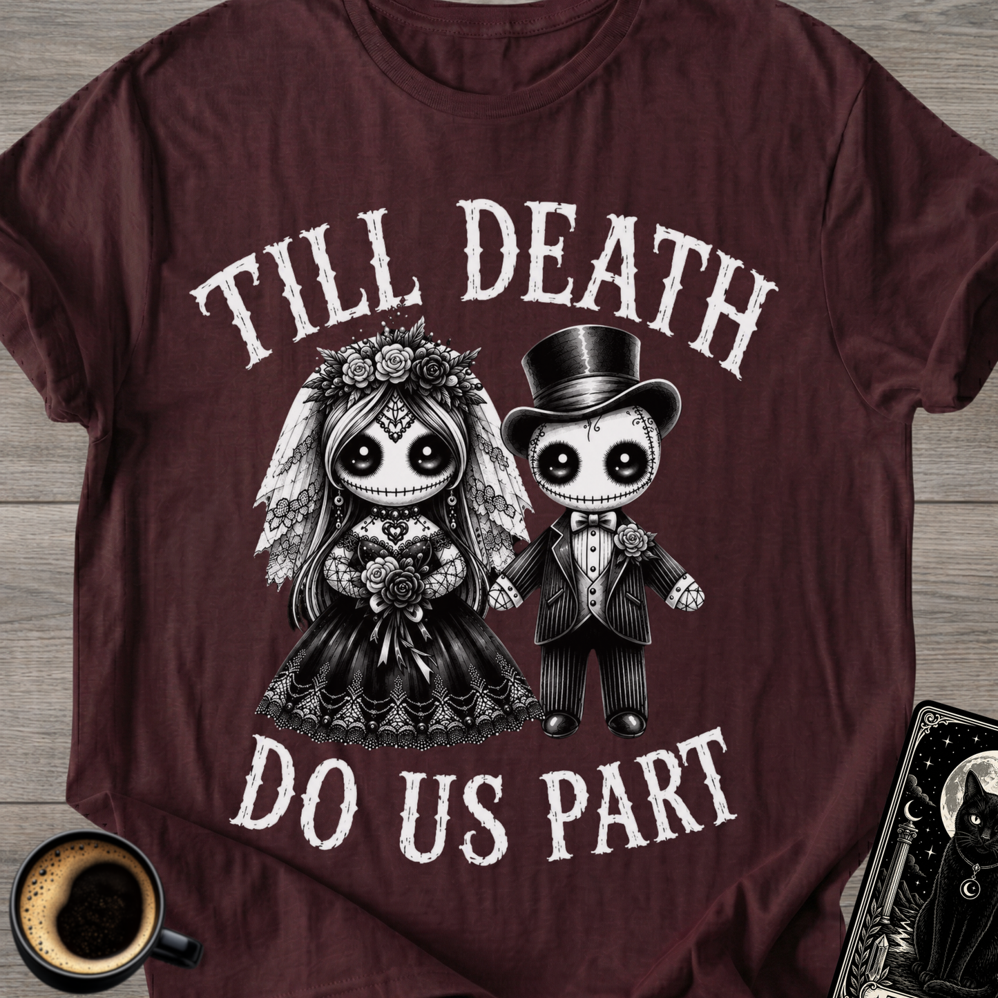 Till Death Do Us Part T-Shirt