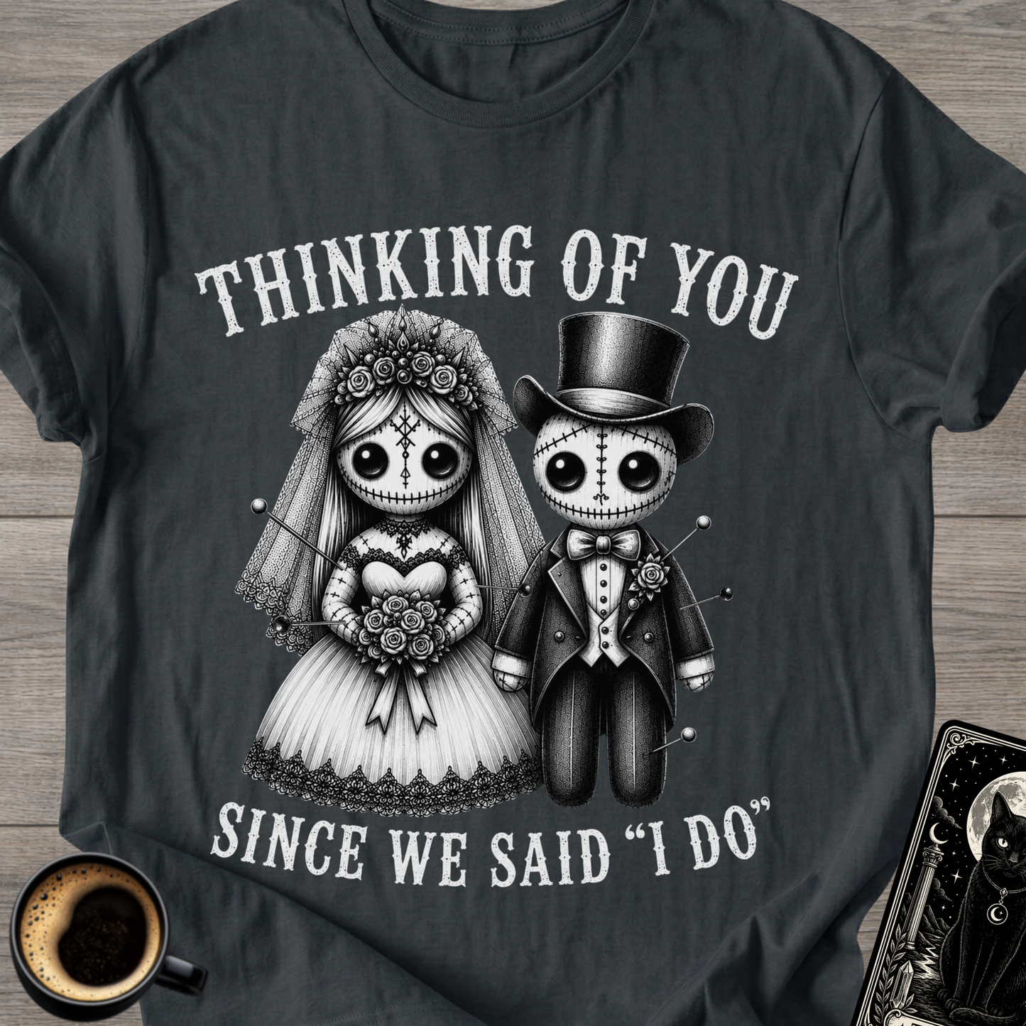 'Since We Said I Do' Voodoo T-Shirt