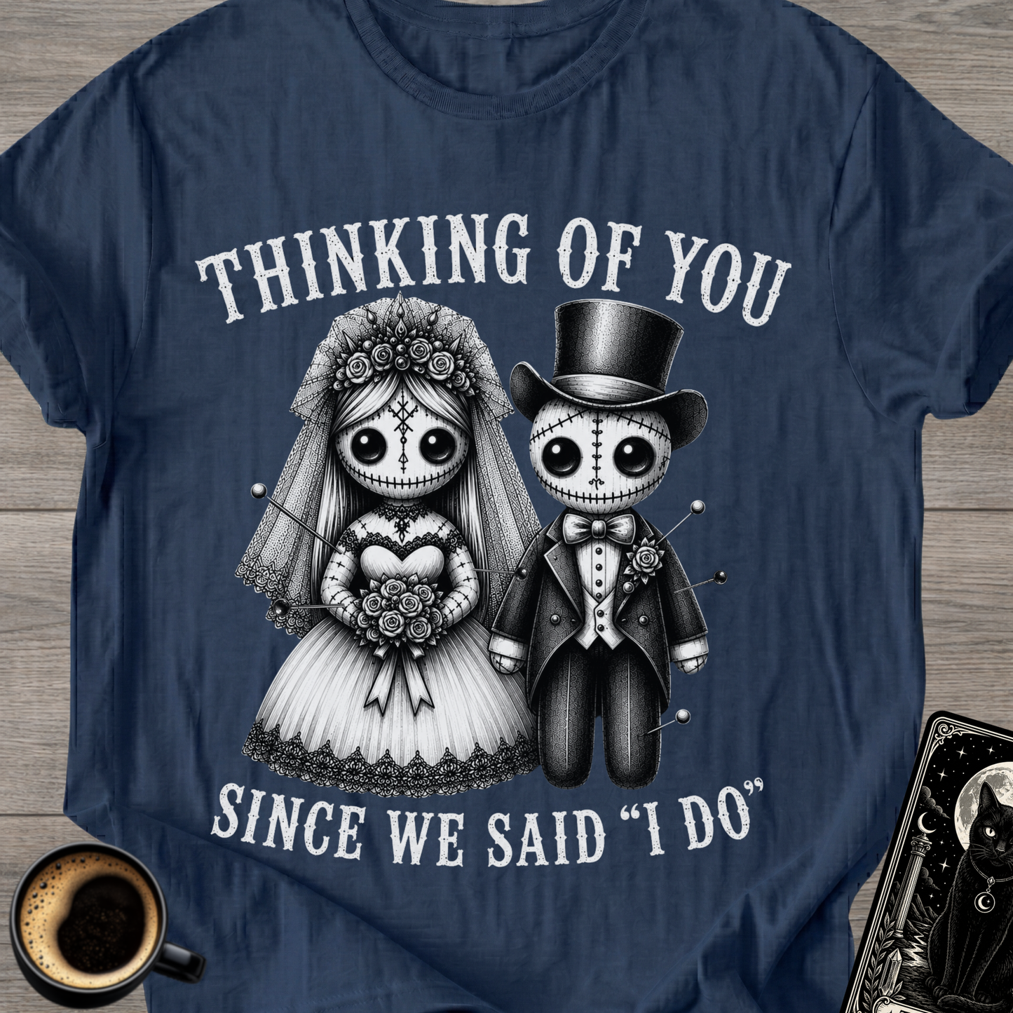 'Since We Said I Do' Voodoo T-Shirt