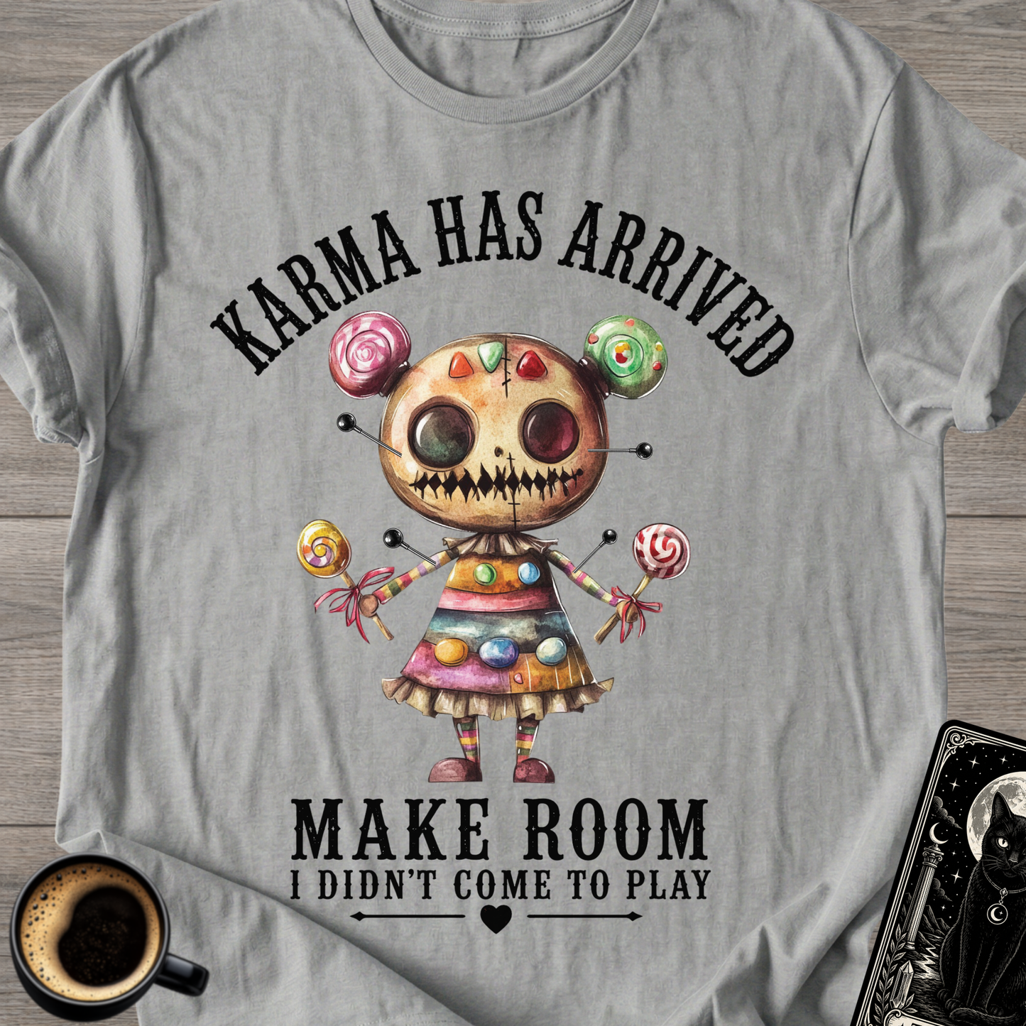 I Didn't Come To Play T-Shirt