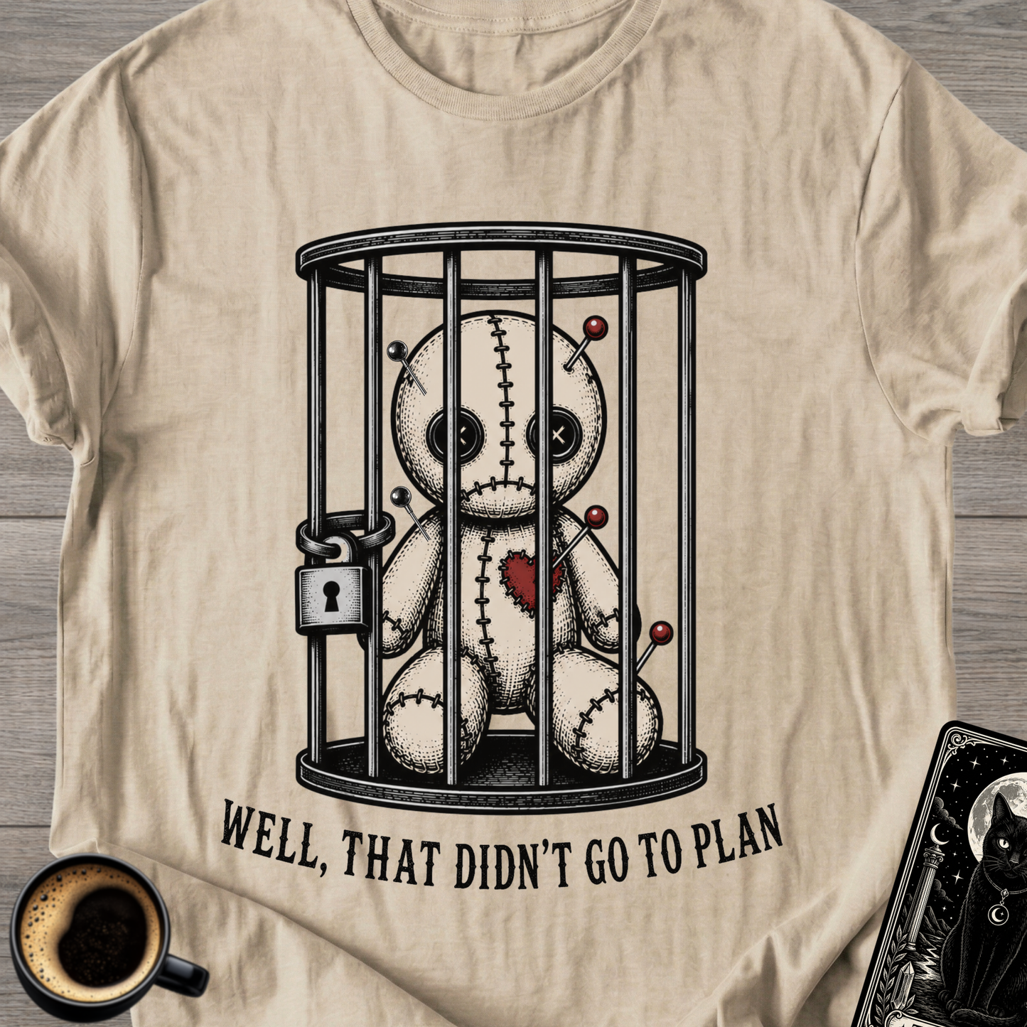 That Didn't Go To Plan T-Shirt