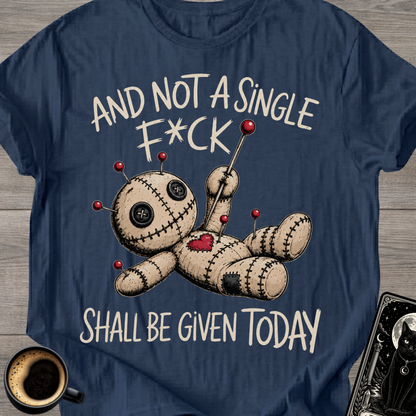 Not a Single F*ck Shall Be Given T-Shirt