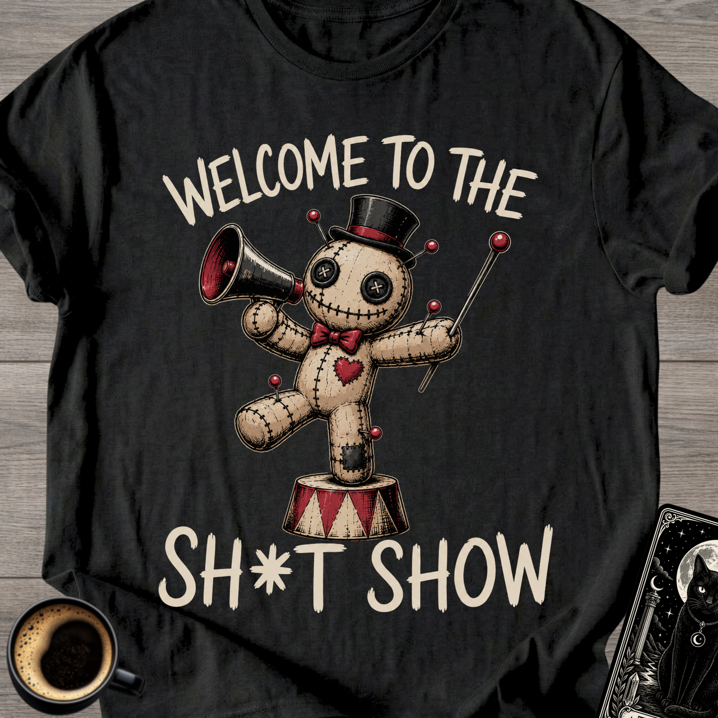 Welcome to the Sh*t Show T-Shirt
