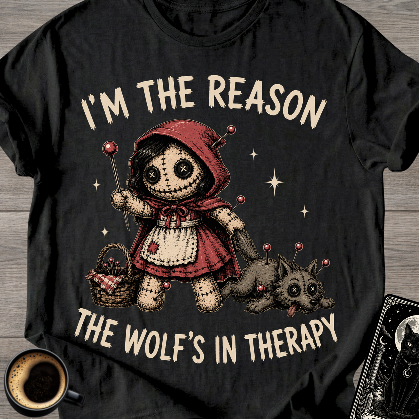 I’m the Reason Voodoo Doll T-Shirt