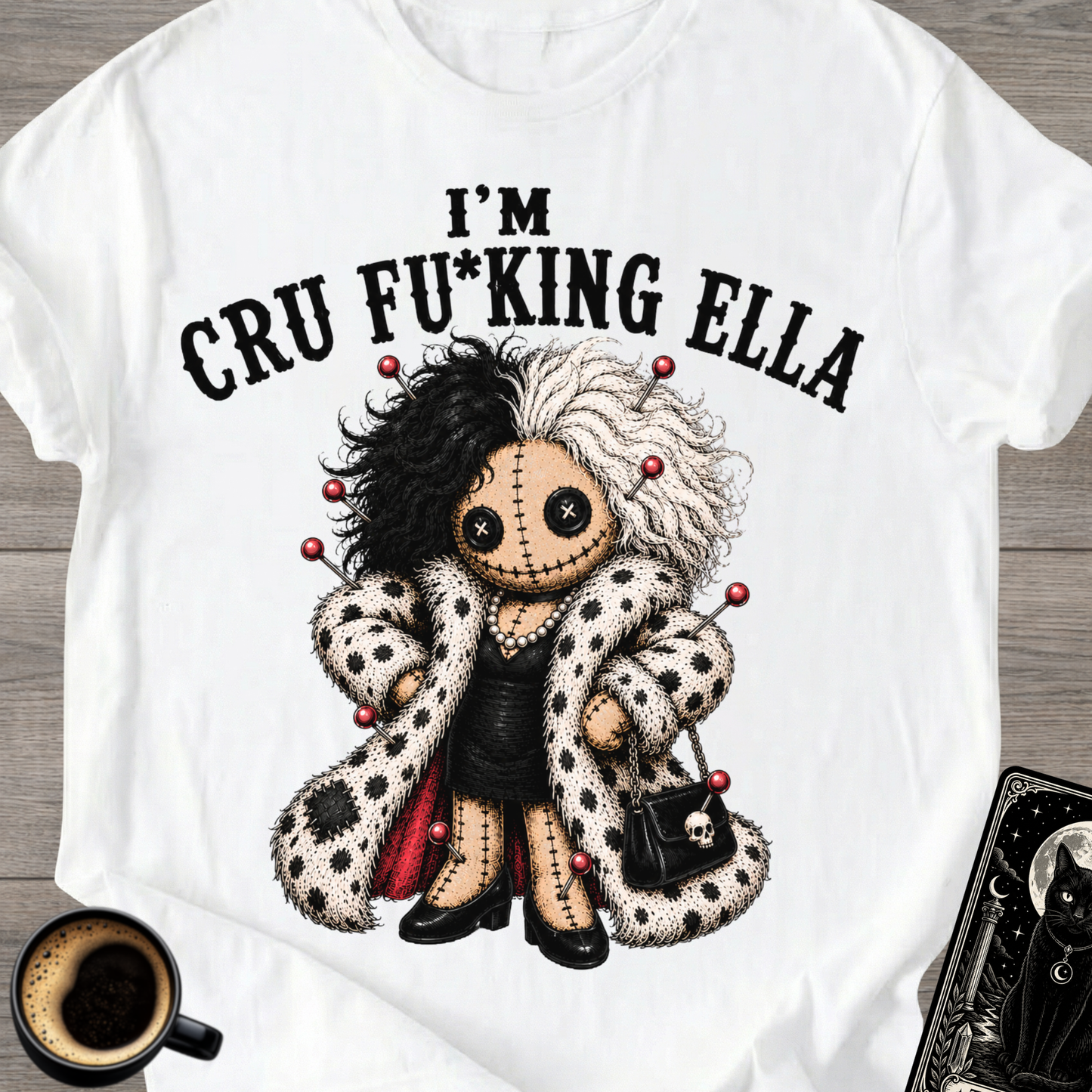 I'm Cru Fu*king Ella - T‑Shirt