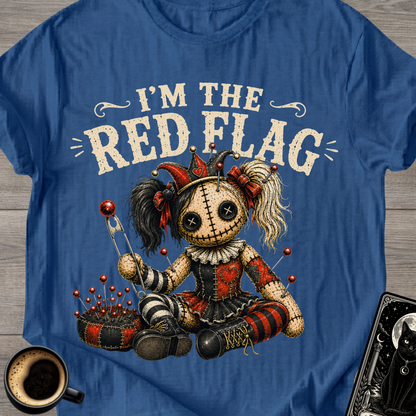 I’m The Red Flag T‑Shirt