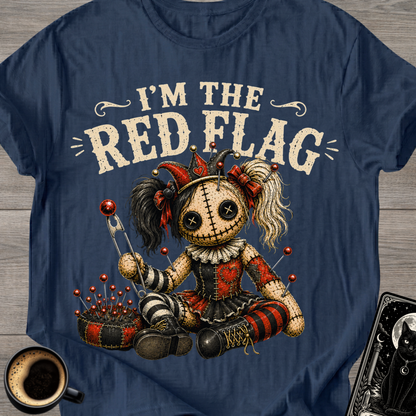 I’m The Red Flag T‑Shirt