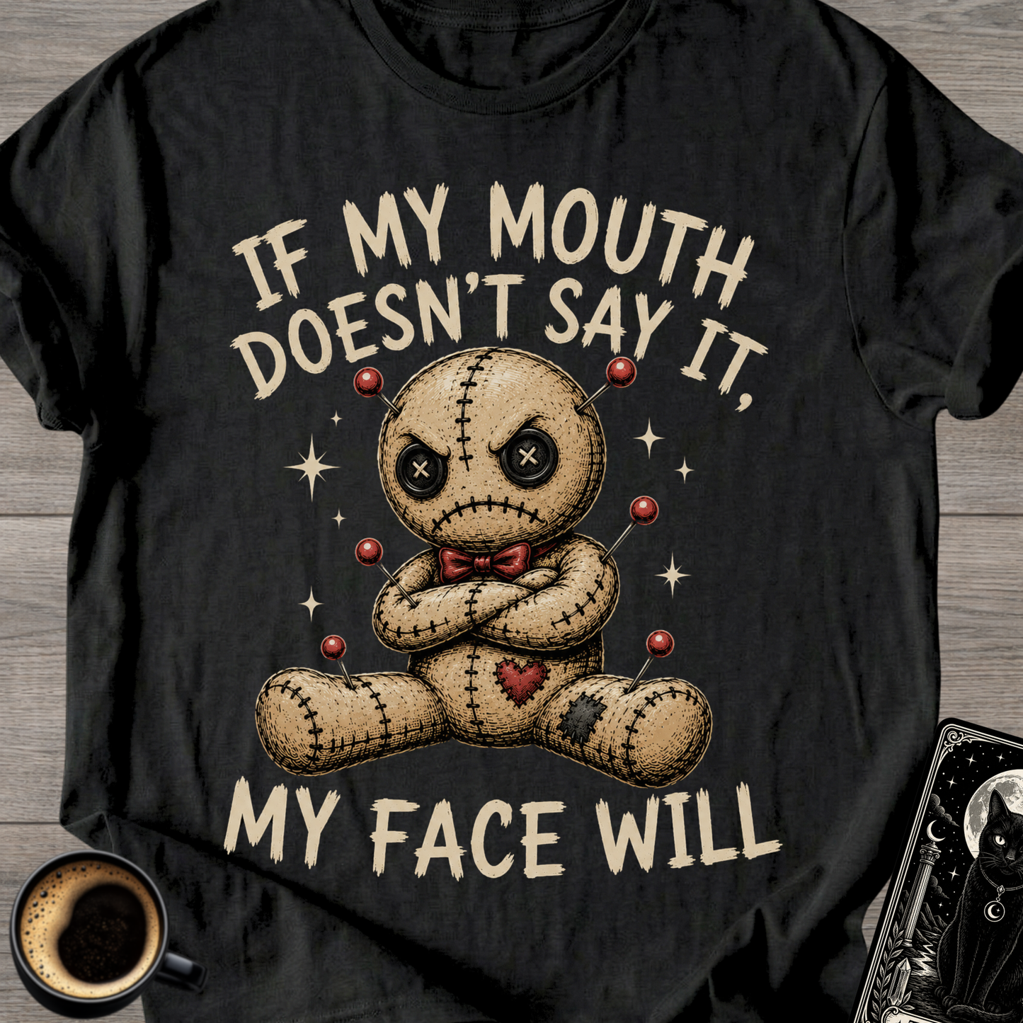 If My Mouth Doesn't Say It T-Shirt