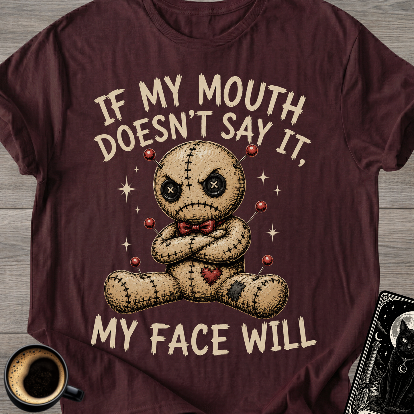If My Mouth Doesn't Say It T-Shirt