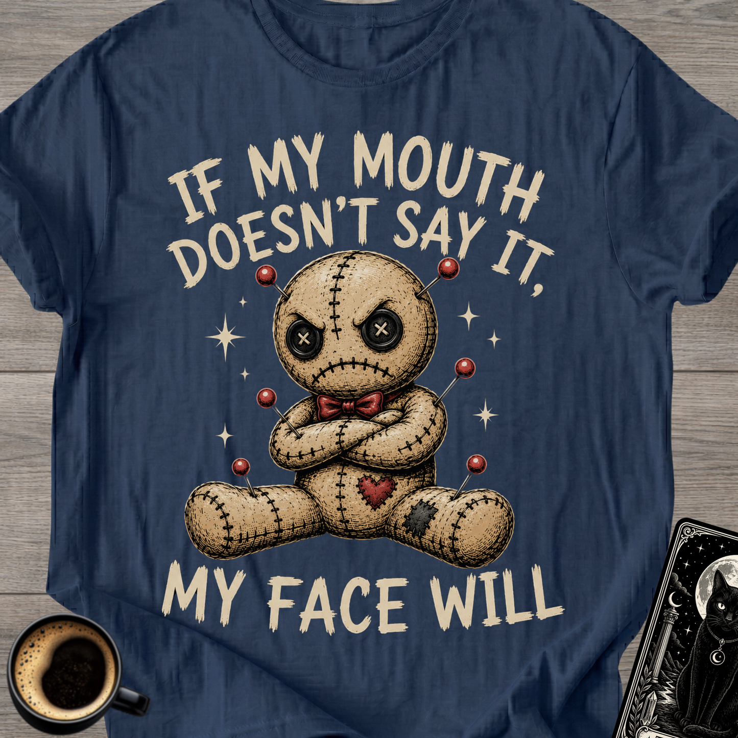 If My Mouth Doesn't Say It T-Shirt