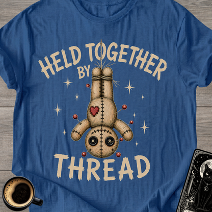 Held Together By Thread T-Shirt