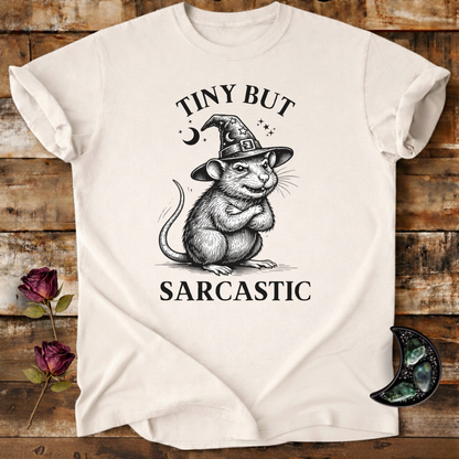 Tiny But Sarcastic Cute Rat T-Shirt